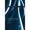 Histories of the Jews of Egypt: An Imagined Bourgeoisie, 1880s-1950s