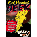 Red Headed Geek: My Short and Painful Career as a Rasslin' Manager