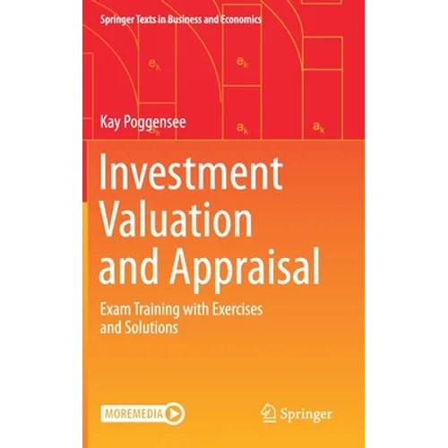 Investment Valuation and Appraisal: Exam Training with Exercises and Solutions