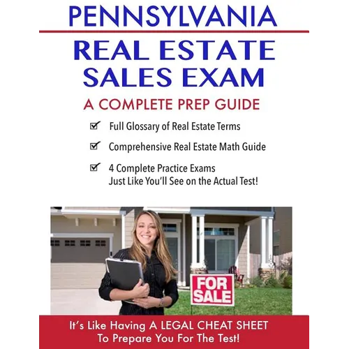 Pennsylvania Real Estate Exam A Complete Prep Guide: Principles, Concepts And 400 Practice Questions