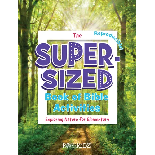The Super-Sized Book of Bible Activities: Exploring Nature for Elementary