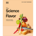 The Science of Flavor: Unlock the Secrets of Flavorful Cooking