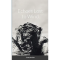 Carbonation 002 - Echoes Lost to Wind