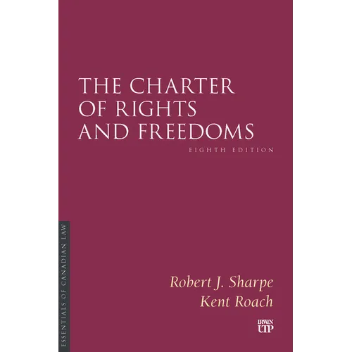 The Charter of Rights and Freedoms, Eighth Edition