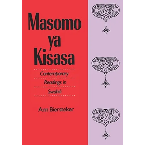 Masomo YA Kisasa: Contemporary Readings in Swahili