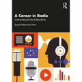 A Career in Radio: Understanding the Key Building Blocks