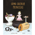 Cómo Cocinar Princesas
