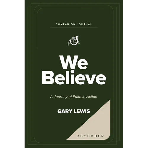 We Believe Companion Journal: A Journey of Faith in Action - December