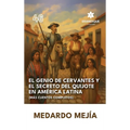 El genio de Cervantes y el secreto del Quijote en América Latina (Más cuentos completos)