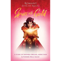 Spun Into Gold: The Secret Life of a Female Magician