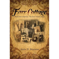 Farr Cottage: Back from America. The Farr Family Saga