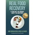Real Food Recovery: If Food isn't the Answer, What's the Question?