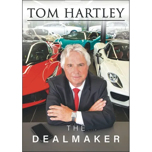 Tom Hartley: The Dealmaker