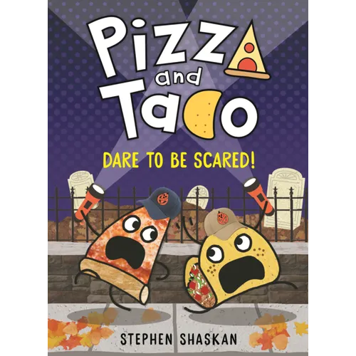 Pizza and Taco: Dare to Be Scared!