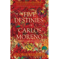 The Five Destinies of Carlos Moreno
