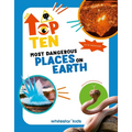 Most Dangerous Places on Earth