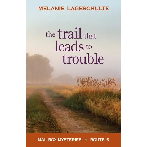The Trail That Leads to Trouble