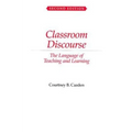 Classroom Discourse: The Language of Teaching and Learning