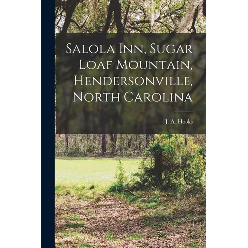 Salola Inn, Sugar Loaf Mountain, Hendersonville, North Carolina