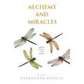 Alchemy and Miracles: Nature Woven Into Words