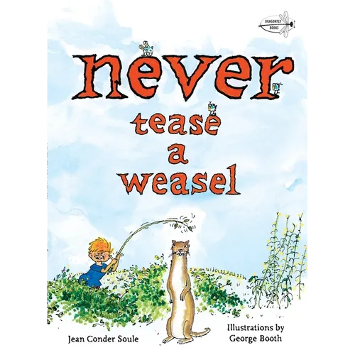 Never Tease a Weasel