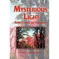 Mysterious Light; Poems, Colorful and Transparent