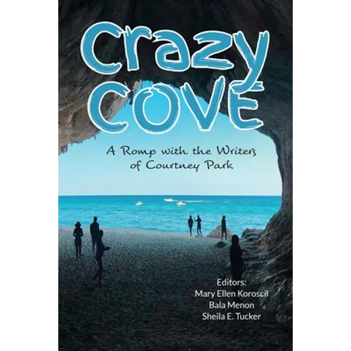 Crazy Cove - A Romp with the Writers of Courtney Park