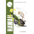 Hawaii: Interlink Traveller's Wildlife Guide