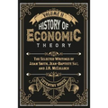 History of Economic Theory: The Selected Writings of Adam Smith, Jean-Baptiste Say, and J.R. McCulloch