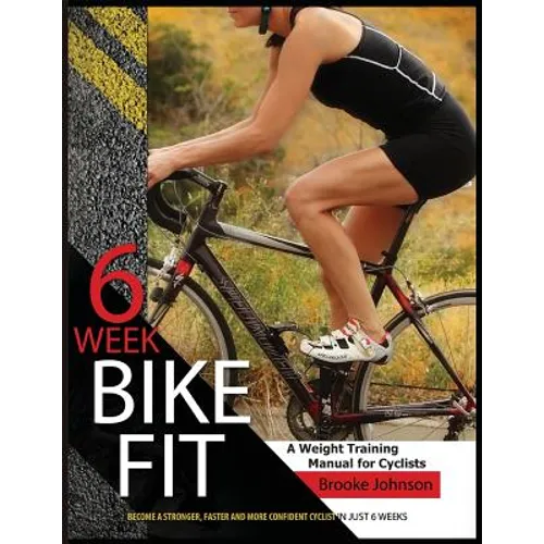 6 Week Bike Fit