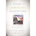 A Road of Unimagined Adventure: How Big Words Have Shaped My Life