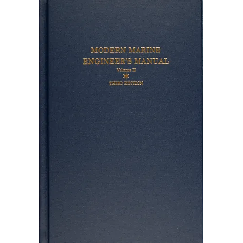 Modern Marine Engineer's Manual: Volume II