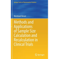 Methods and Applications of Sample Size Calculation and Recalculation in Clinical Trials