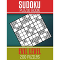 Sudoku Puzzle Book - Evil level 200 Puzzles: Hardest level for Sudoku lovers with Solutions, for adults Large Print, Super food for your Brain