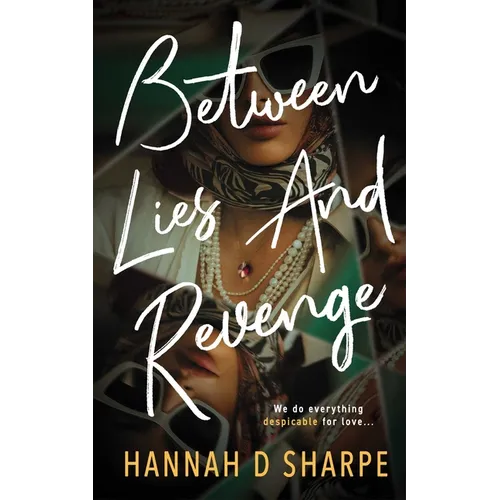 Between Lies and Revenge
