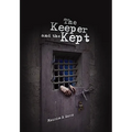 The Keeper and the Kept