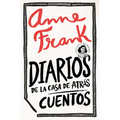 Diarios de la Casa de Atrás: Cuentos / Diary of the Back House: Stories