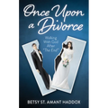 Once Upon a Divorce: Walking with God After the End