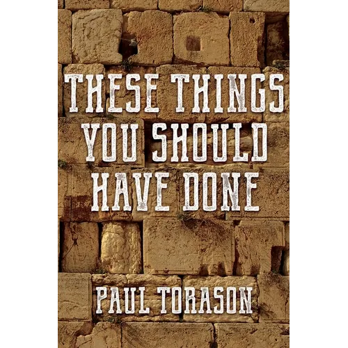 These Things You Should Have Done