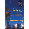 If Only for One Night...