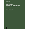 Betriebswirtschaftslehre, Band 1, Grundlagen