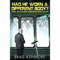Had He Worn A Different Body? and 20 Other Unexpected Tales