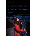 Wings of Night Sky, Wings of Morning Light: A Play by Joy Harjo and a Circle of Responses