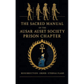 The Sacred Manual Of The Ausar Auset Society Prison Chapter