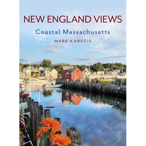 New England Views: Coastal Massachusetts