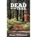 Dead on the Trail