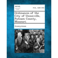 Ordinances of the City of Unionville, Putnam County, Missouri.