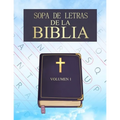 Sopa De Letras De la Biblia: En Español Letra Grande Para Adultos Mayores (Volumen 1) (Spanish Bible Word Search Puzzle)