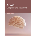 Ataxia: Diagnosis and Treatment