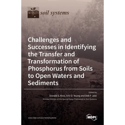 Challenges and Successes in Identifying the Transfer and Transformation of Phosphorus from Soils to Open Waters and Sediments